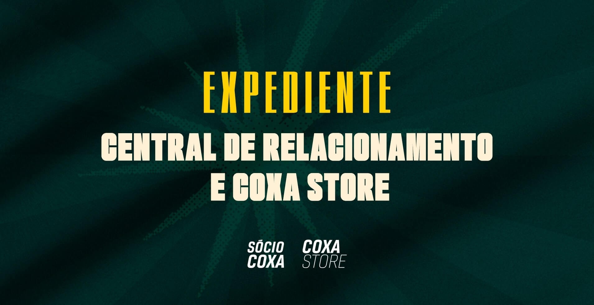 Expediente da Central de Sócios e Lojas Coxa Store