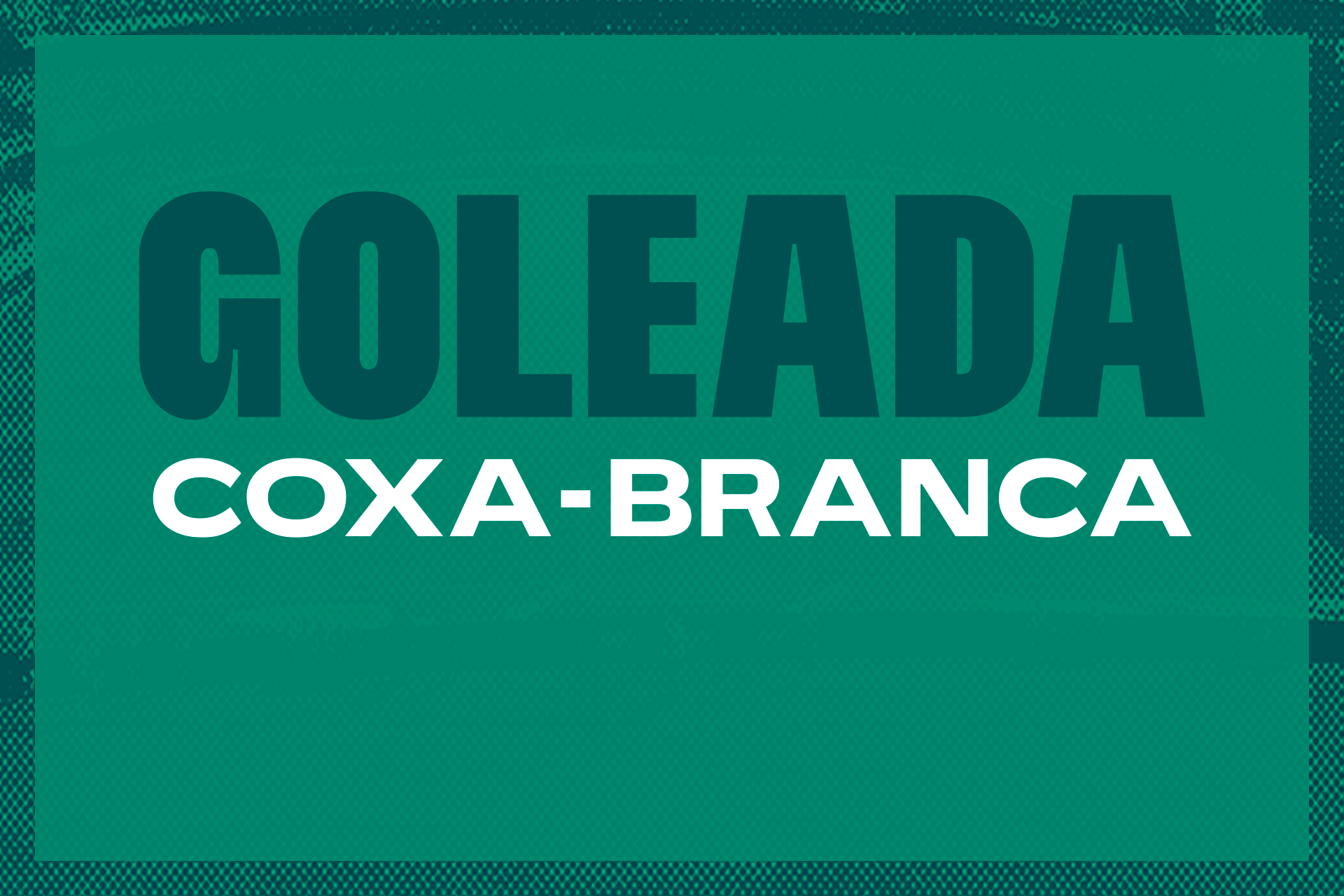 O novo Goleada Coxa-Branca chegou